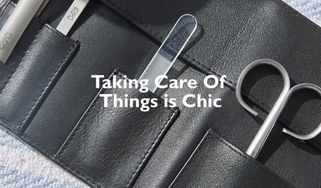Taking Care Of Things Is Chic
