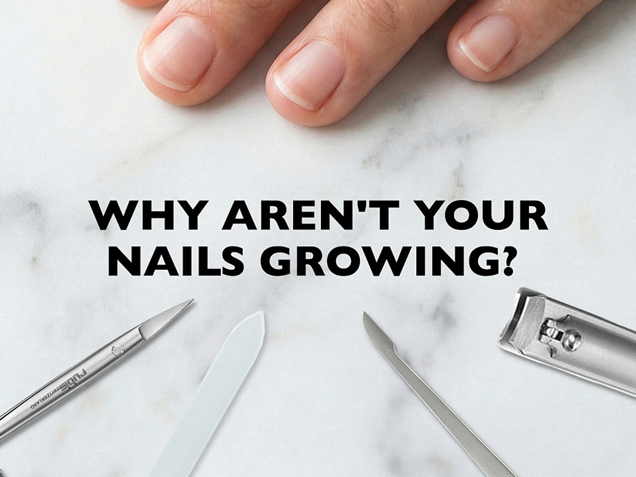 Why Aren't Your Nails Growing
